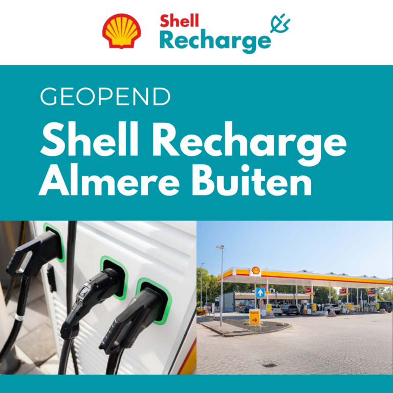 Shell Almere Buiten Oost snelladen, SHell Recharge Almere. Van Staveren Geeft Energie